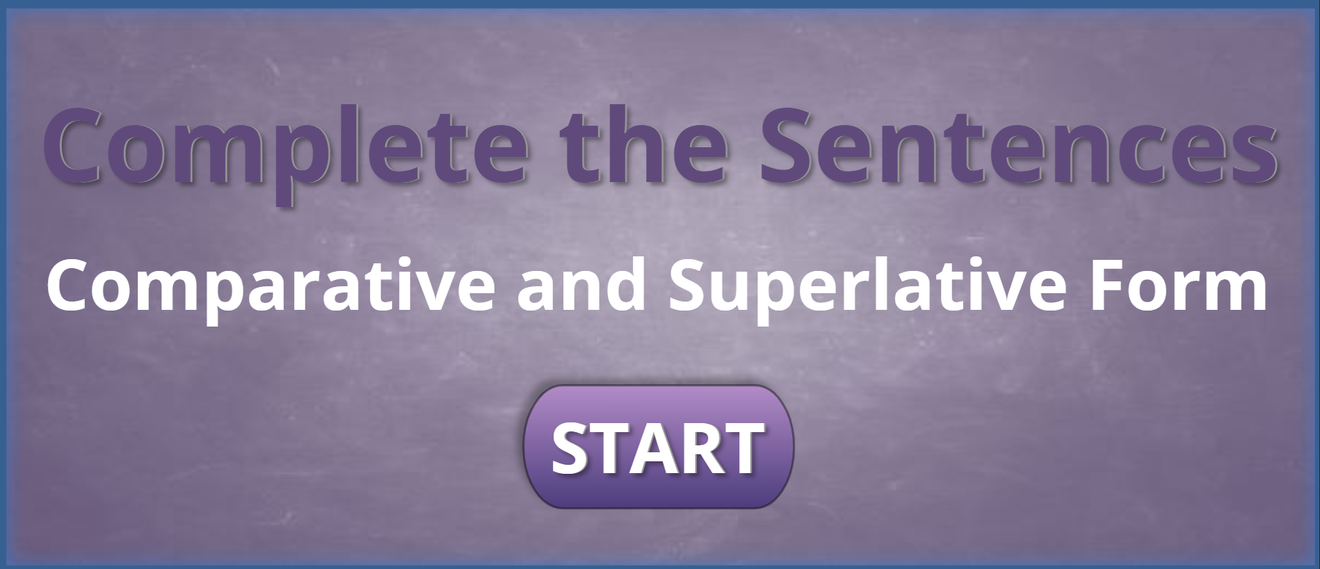 Complete the sentences, Comparative and Superlative Form Interactive